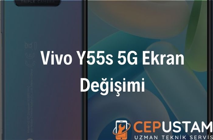 Vivo Y55s 5G Ekran Değişimi